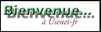 Bienvenue � Usenet-fr�!